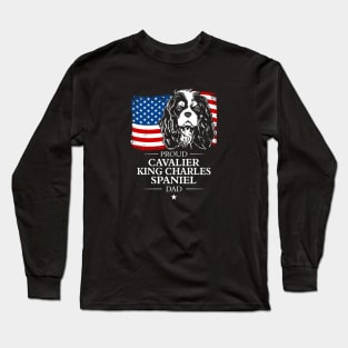 Proud Cavalier King Charles Spaniel Dad American Flag patriotic dog Long Sleeve T-Shirt